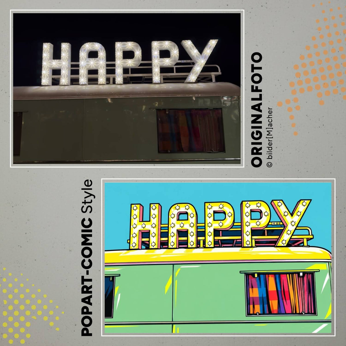 Popart Wandbild eines älteren Bullis mit einer Leuchtschrift Happy auf dem Dach